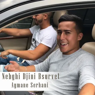 Nebghi Djini Bsurvet by Aymane Serhani