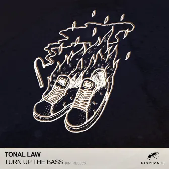 Turn Up The Bass by TONAL LAW