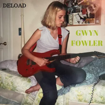 Deload by Gwyn Fowler