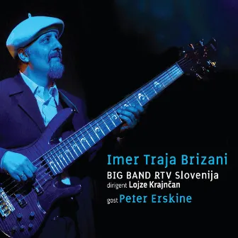 Big band rtv Slovenija & Imer Traja Brizani: Feat P. Erskine by Big Band Rtv Slovenija