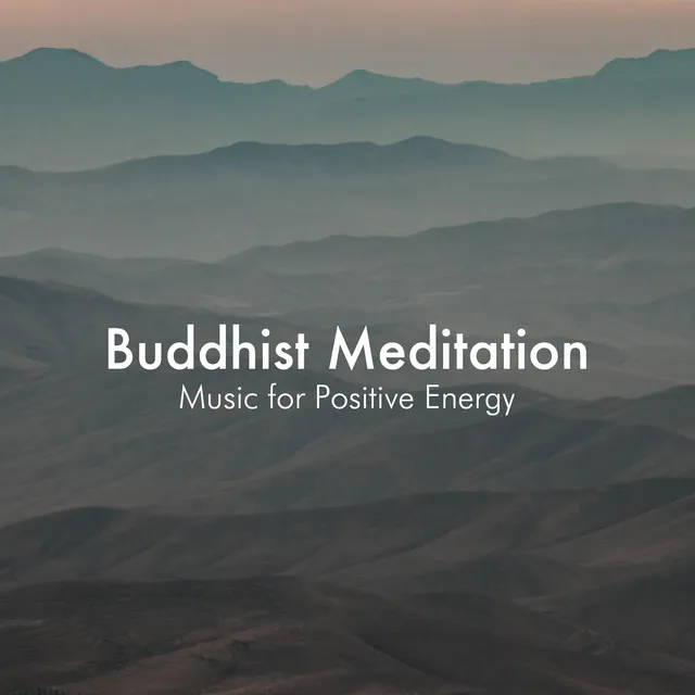 Buddhist Meditation Music for Positive Energy