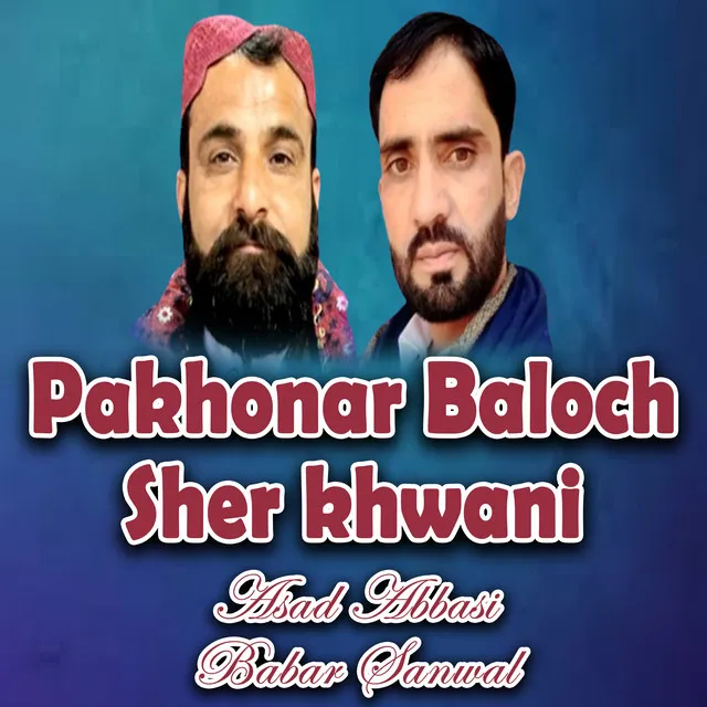 Pakhonar Baloch Sher Khwani