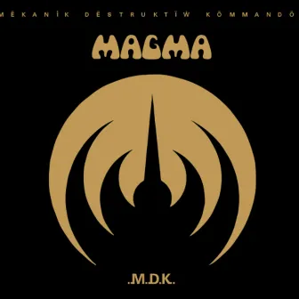 Mekanik destruktiw kommandoh (2017 Remastered Version) by Magma