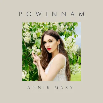 Powinnam by Annie Mary