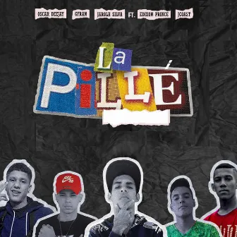 La Pillé by Oscar Deejay