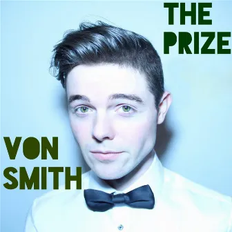 The Prize (Live) by Von Smith