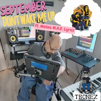 September (Don't Wake Me Up) by Tbonez