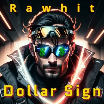 Dollar Sign by Rawhit