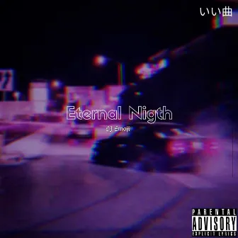 Eternal Nigth by NIGHXST