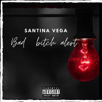 Bad bitch alert by Santina Vega