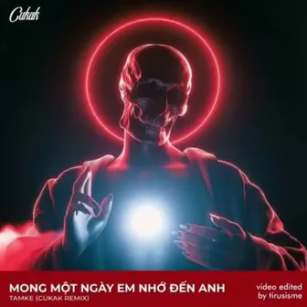 Mong Một Ngày Anh Nhớ Đến Em Remix by TamKe