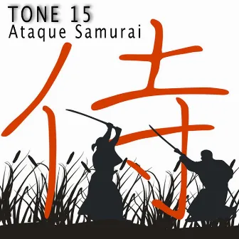 Ataque Samurai by Tone 15