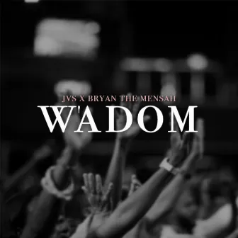 W'adom by JVS