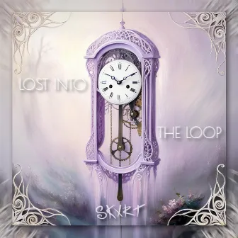 Lost Into The Loop by SKXRT