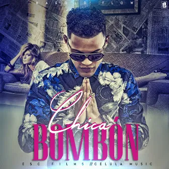 Chica Bombón by Harold Flow