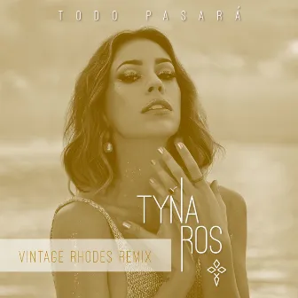 Todo Pasará (Vintage Rhodes Remix) by Vintage Rhodes