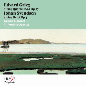 Edvard Grieg: String Quartet, Op. 27 - Johan Svendsen: String Octet, Op. 3 by M. Nostitz Quartet