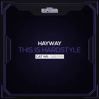 This Is Hardstyle by Hayway