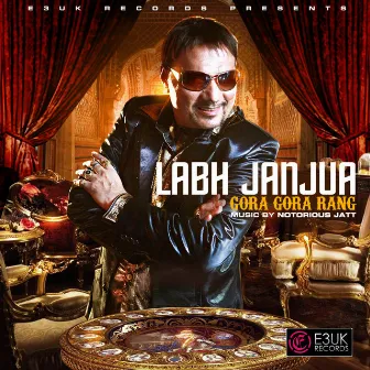 Gora Gora Rang (feat. Notorious Jatt) by Labh Janjua