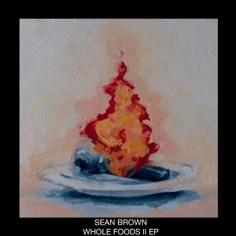 Whole Foods 2 EP by Sean Brown