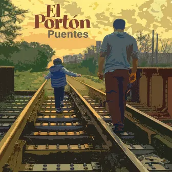 Puentes by El Portón