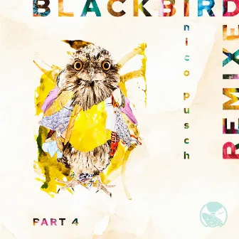 Blackbird, Pt. 4 (Remixed) by PKNeer