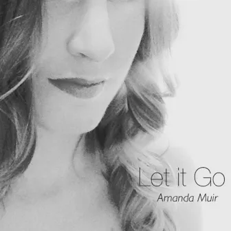 Let It Go by Amanda Muir