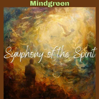 Symphony of the Spirit by Mindgreen