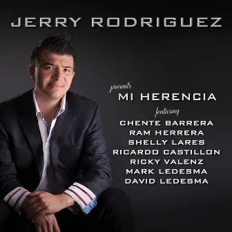 Mi Herencia by Jerry Rodriguez