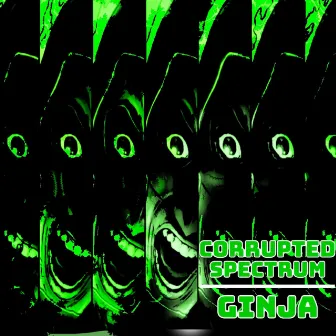 Corrupted Spectrum by Ginja