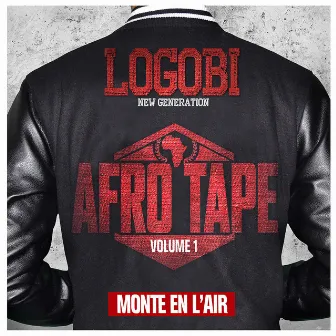 Monte en l'air (Afro Tape) - Single by Logobi GT