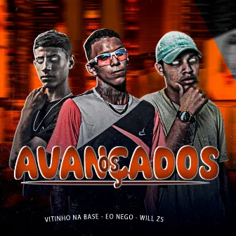 Os Avançados by Eo Nego