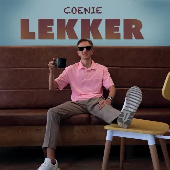 LEKKER by Coenie