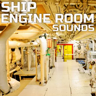 Ship Engine Room Sounds by Universal Soundscapes