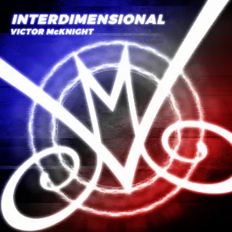 Interdimensional by Victor McKnight