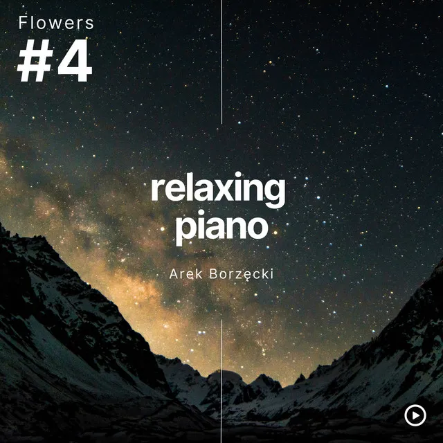 Relaxing Piano Music #4 - Flowers