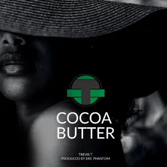 Cocoa Butter by Trevis T.