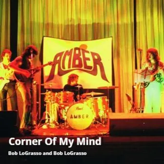 Corner of My Mind by Bob LoGrasso