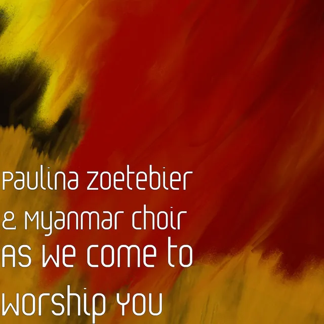 As We Come to Worship You