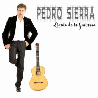 Llanto de la Guitarra by Pedro Sierra