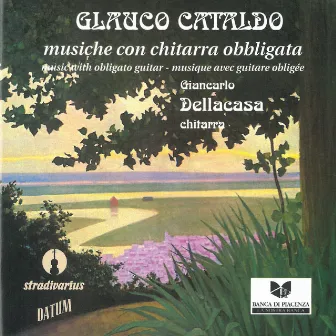 Cataldo: Musiche con chitarra obbligata by Glauco Cataldo