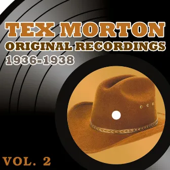 Tex Morton Original Recordings Vol 2 1936-1938 by Tex Morton