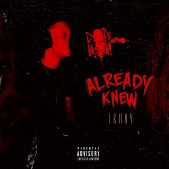 Already Knew by 1kray