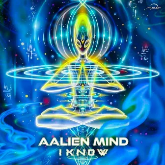 I Know by Aalien Mind