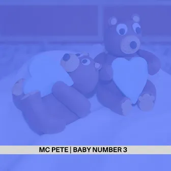 Baby Number 3 by MC Pete