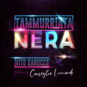 Tammurriata Nera by Vito Ranucci