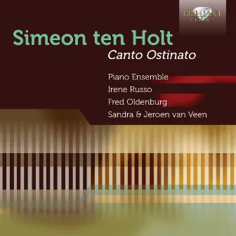 Simeon Ten Holt: Canto Ostinato by Fred Oldenburg