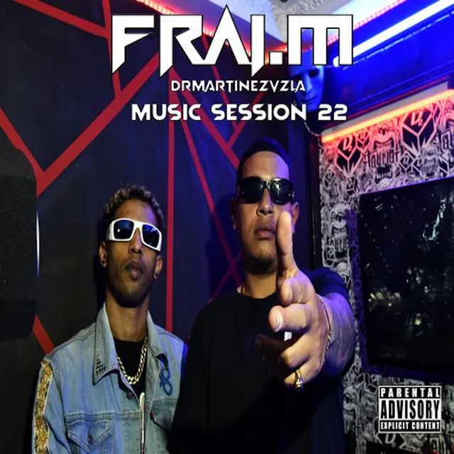 FRAI.M II DRMARTINEZVZLA Music Sessions #22