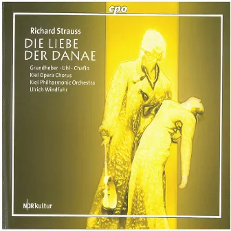 Strauss: Die Liebe der Danae, Op. 83, TrV 278 by Ulrich Windfuhr