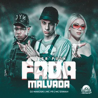 Mega Funk Fada Malvada by DJ Makoski